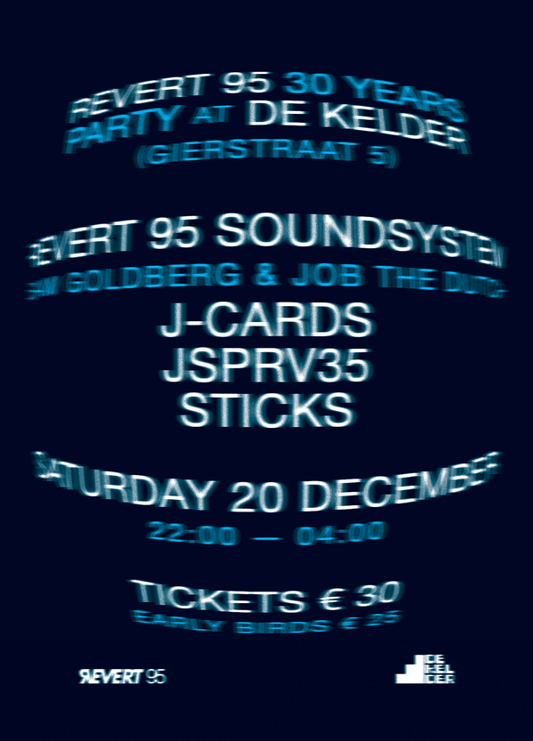 REVERT 95 - 30 YEARS PARTY - AT DE KELDER