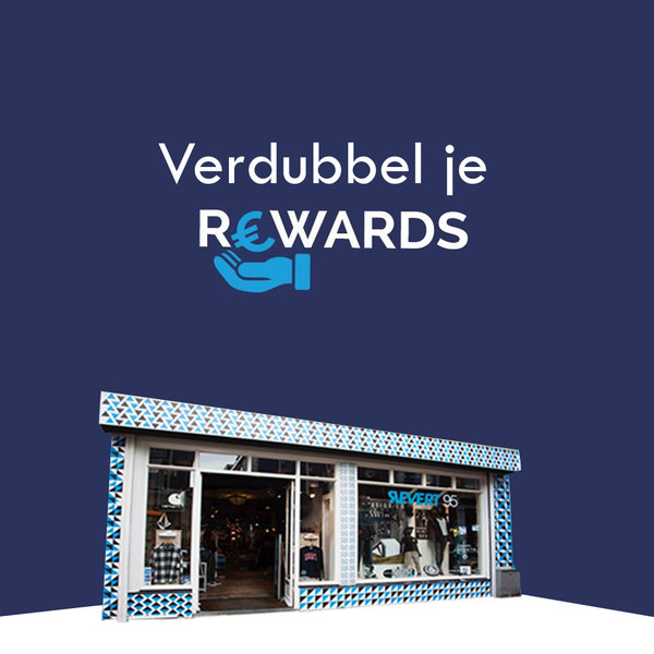 Wij verdubbelen je Rewards